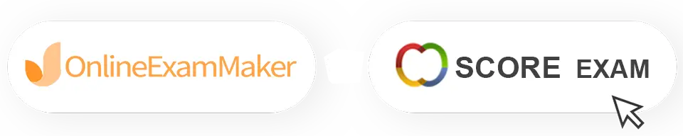 OnlineExamMaker VS Score Exam